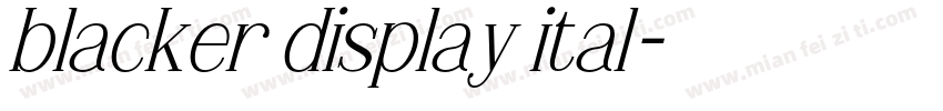 blacker display ital字体转换